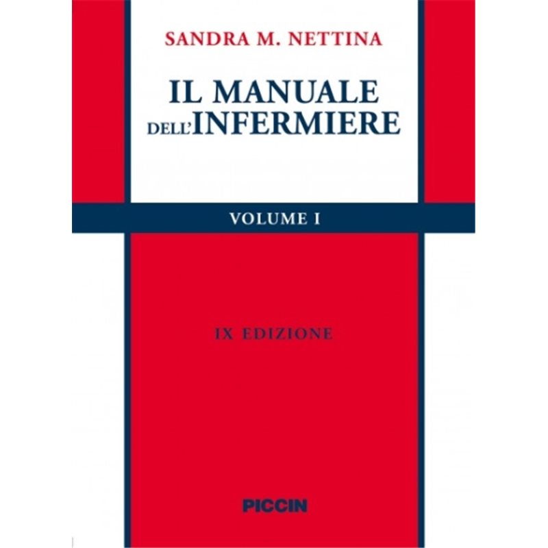 Il manuale dell'infermiere - 2 volumi indivisibili - IX edizione